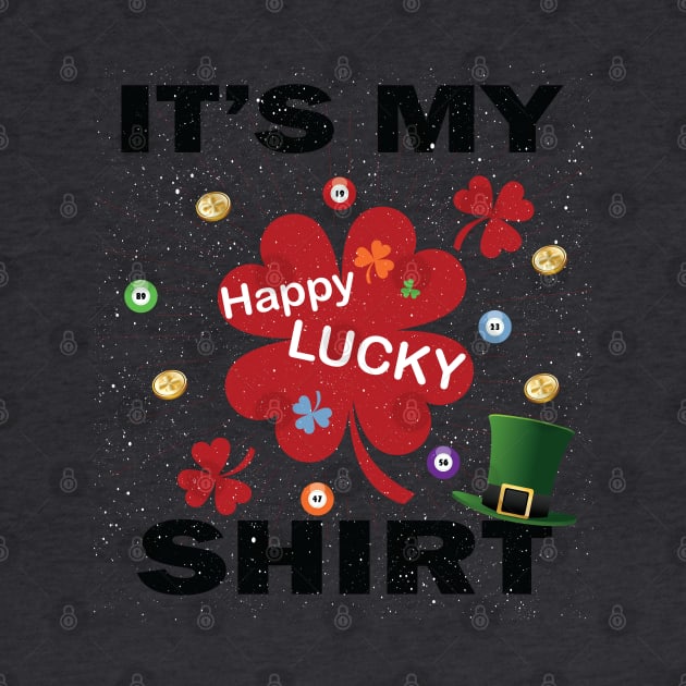 Lucky Tshirt Charms T-Shirt - Feeling Lucky player Shirt by Meryarts